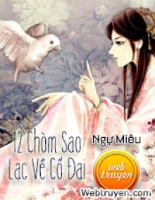 12 Chòm Sao Lạc Về Cổ Đại