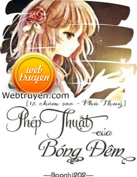 [12 Chòm Sao] Phép Thuật Của Bóng Đêm