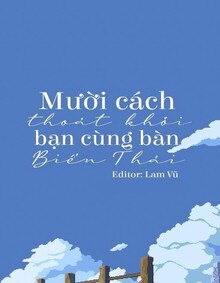 Mười Cách Thoát Khỏi Bạn Cùng Bàn Biến Thái