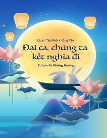 Đại Ca, Chúng Ta Kết Nghĩa Đi