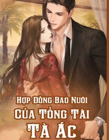 Bản Hợp Đồng Tà Ác Tổng Tài Xin Buông Tha Cho Tôi