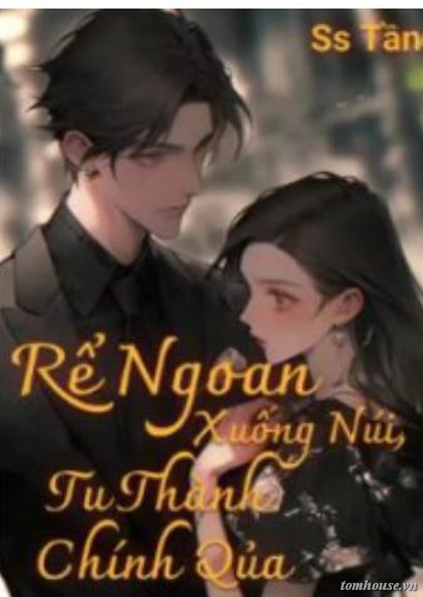 Rể Ngoan Xuống Núi, Tu Thành Chính Quả