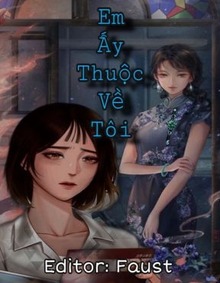 Nữ Phụ Em Thuộc Về Tôi