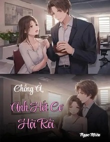 Chồng À, Anh Hết Cơ Hội Rồi