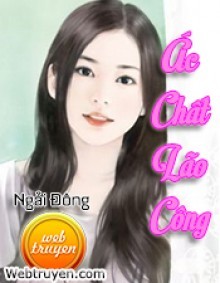 Ác Chất Lão Công