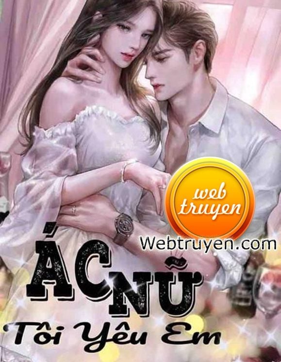 Ác Nữ Tôi Yêu Em