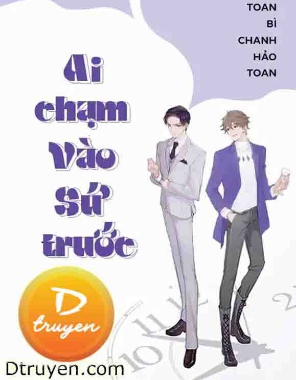 Ai Chạm Vào Sứ Trước