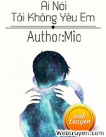 Ai Nói Tôi Không Yêu Em