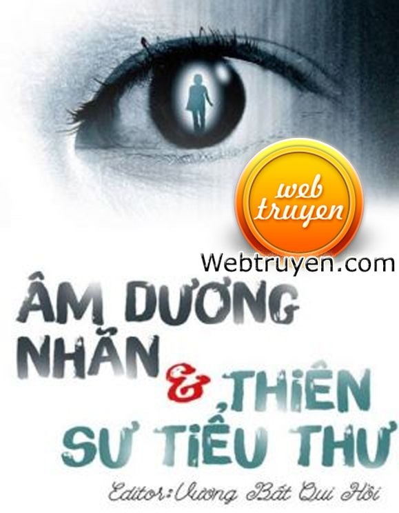 Âm Dương Nhãn Và Thiên Sư Tiểu Thư