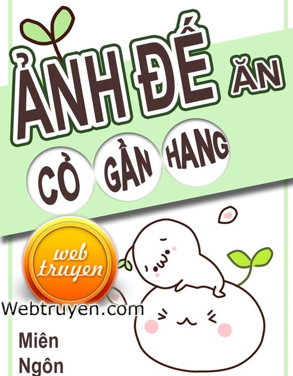 Ảnh Đế Gặm Cỏ Gần Hang