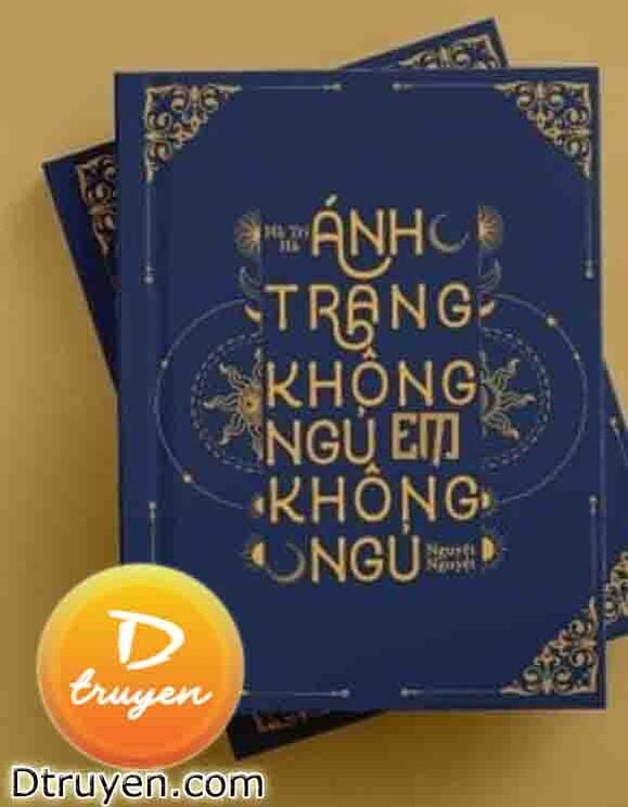 Ánh Trăng Không Ngủ Em Không Ngủ