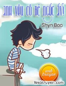 Anh Yêu Cô Bé Ngốc Ấy!