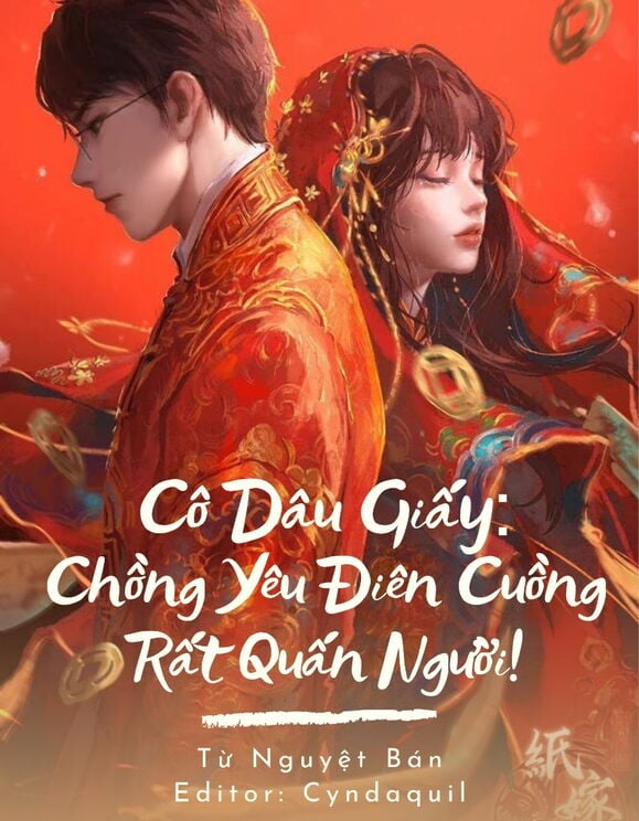 Áo Cưới Giấy: Chồng Yêu Điên Cuồng Rất Quấn Người!