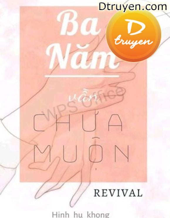 Ba Năm Vẫn Chưa Muộn