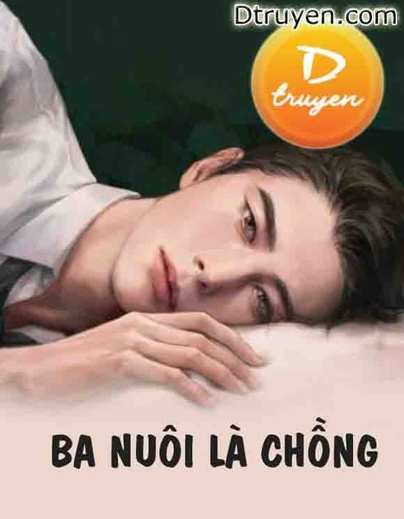 Ba Nuôi Là Chồng