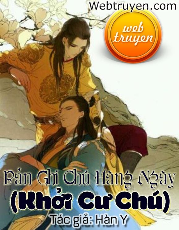 Bản Ghi Chú Hàng Ngày (Khởi Cư Chú)