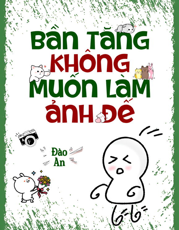 Bần Tăng Không Muốn Làm Ảnh Đế!