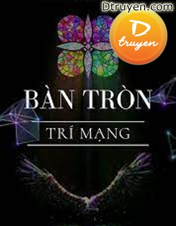 Bàn Tròn Trí Mạng