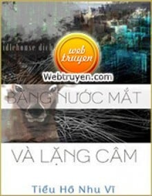 Bằng Nước Mắt Và Lặng Câm