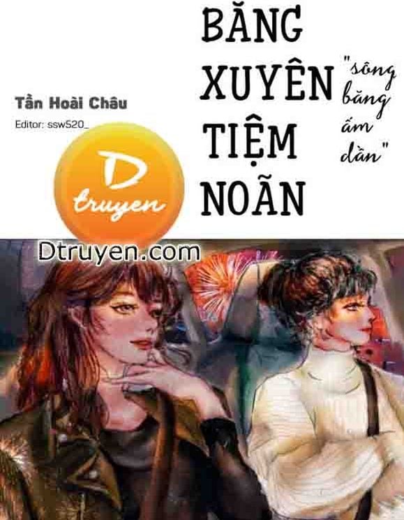 Băng Xuyên Tiệm Noãn