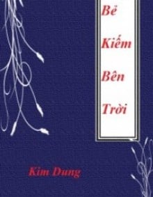 Bẻ Kiếm Bên Trời