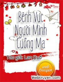 Bênh Vực Người Mình Cuồng Ma