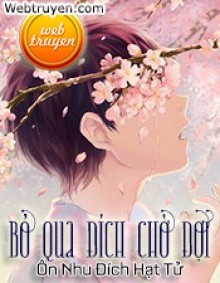 Bỏ Qua Đích Chờ Đợi