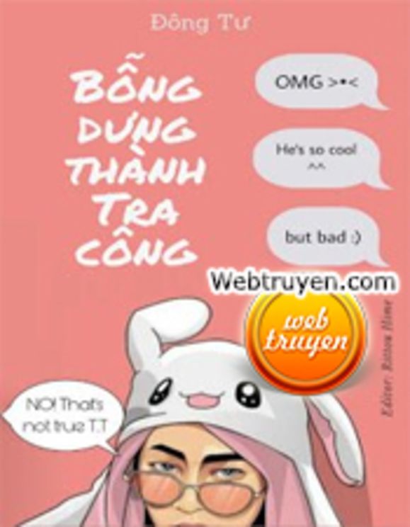 Bỗng Dưng Thành Tra Công