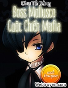 Boss Mollusco- Cuộc Chiến Mafia