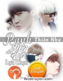 [Bts] [Vkook] [Hopega] Ranh Giới Của Sự Lựa Chọn