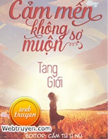 Cảm Mến Không Sợ Muộn