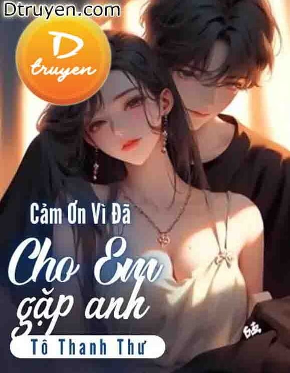 Cảm Ơn Vì Đã Cho Em Gặp Anh