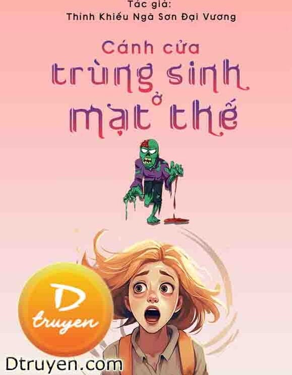 Cánh Cửa Trùng Sinh Ở Mạt Thế