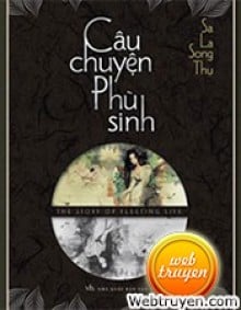 Câu Chuyện Phù Sinh