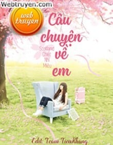 Câu Chuyện Về Em