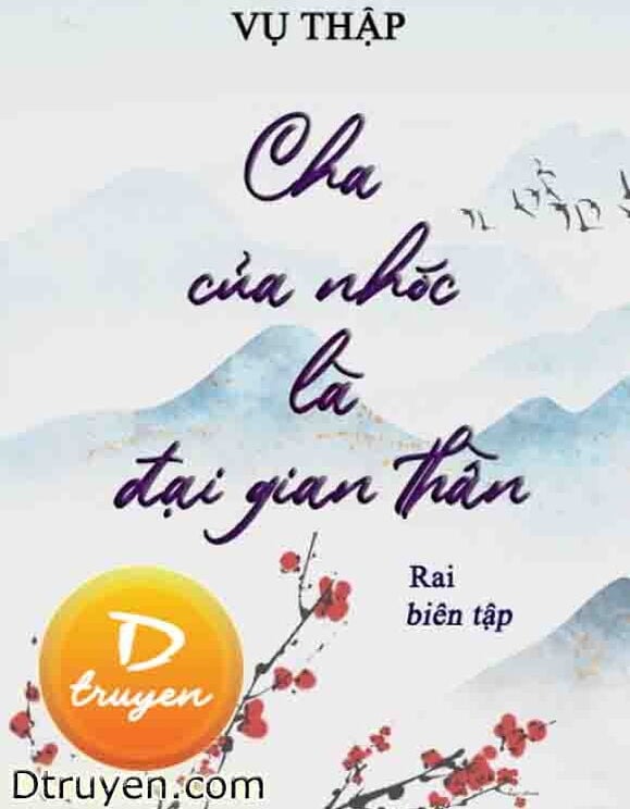 Cha Của Nhóc Là Đại Gian Thần