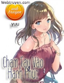 Chạm Tay Vào Hạnh Phúc (Miêu Nữ)