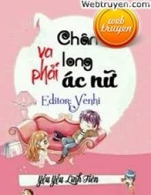 Chân Long Va Phải Ác Nữ