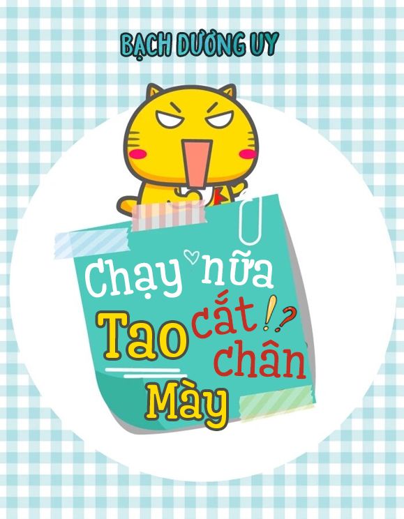 Chạy Nữa Tao Cắt Chân Mày!