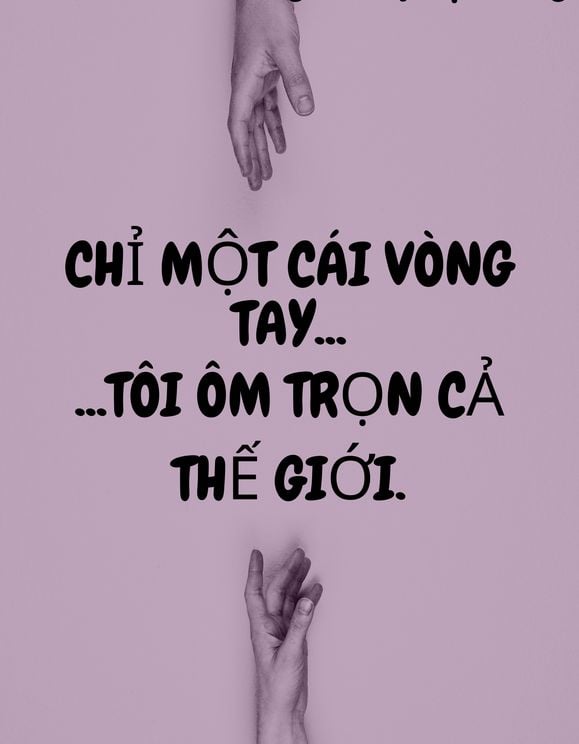 Chỉ Một Cái Vòng Tay, Tôi Ôm Trọn Cả Thế Giới