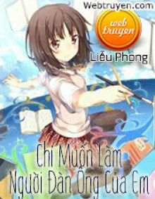 Chỉ Muốn Làm Người Đàn Ông Của Em