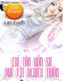 Chí Tôn Hồn Sư: Phế Vật Nghịch Thiên