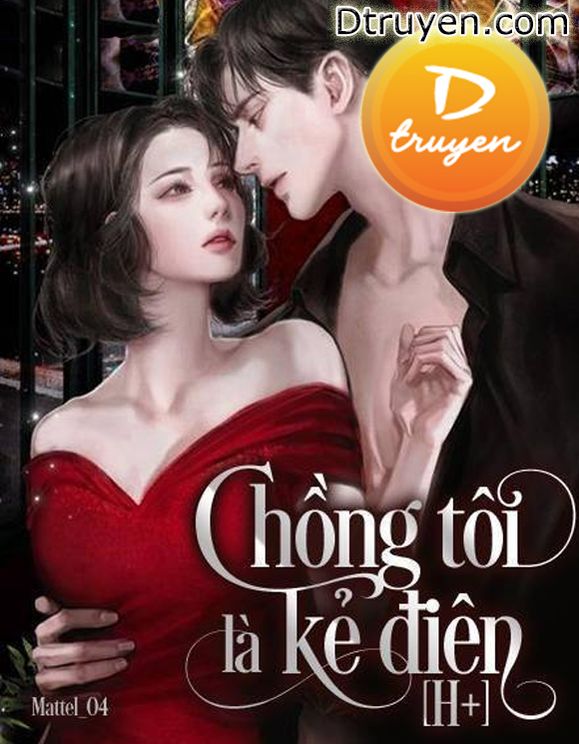 Chồng Tôi Là Kẻ Điên