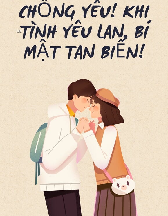 Chồng Yêu! Khi Tình Yêu Lan, Bí Mật Tan Biến!