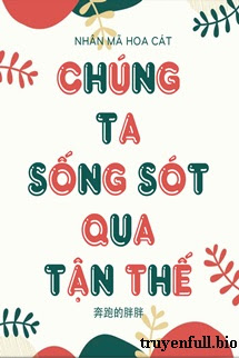 Chúng Ta Sống Sót Qua Tận Thế