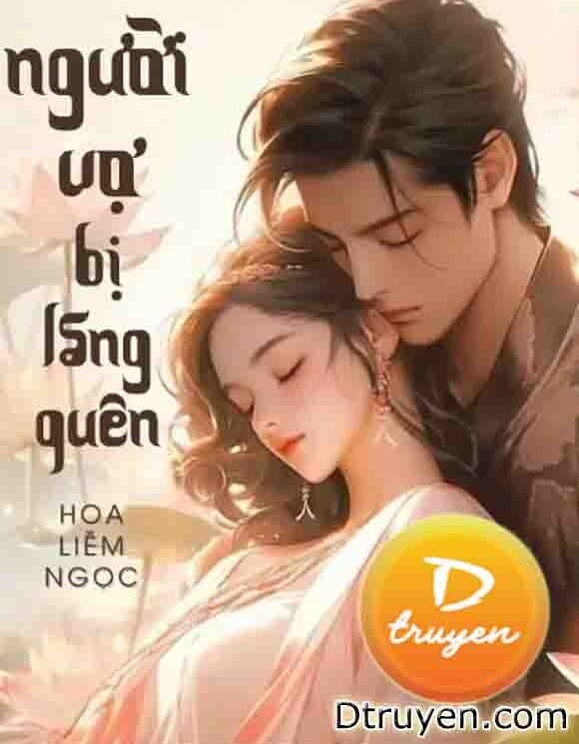 Giản Thuệ Người Vợ Bị Lãng Quên