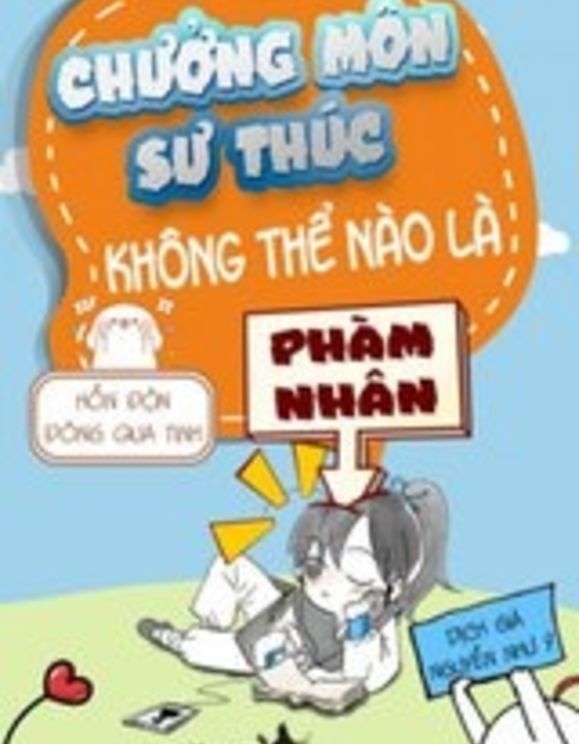 Chưởng Môn Sư Thúc Không Thể Nào Là Phàm Nhân