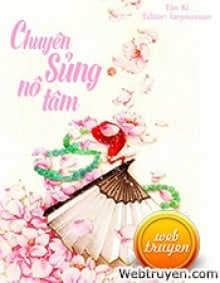 Chuyên Sủng Nô Tâm