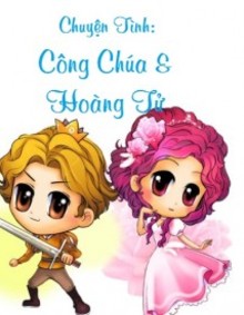 Chuyện Tình: Công Chúa & Hoàng­ Tử