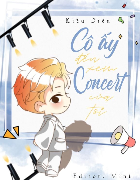 Cô Ấy Đến Xem Concert Của Tôi